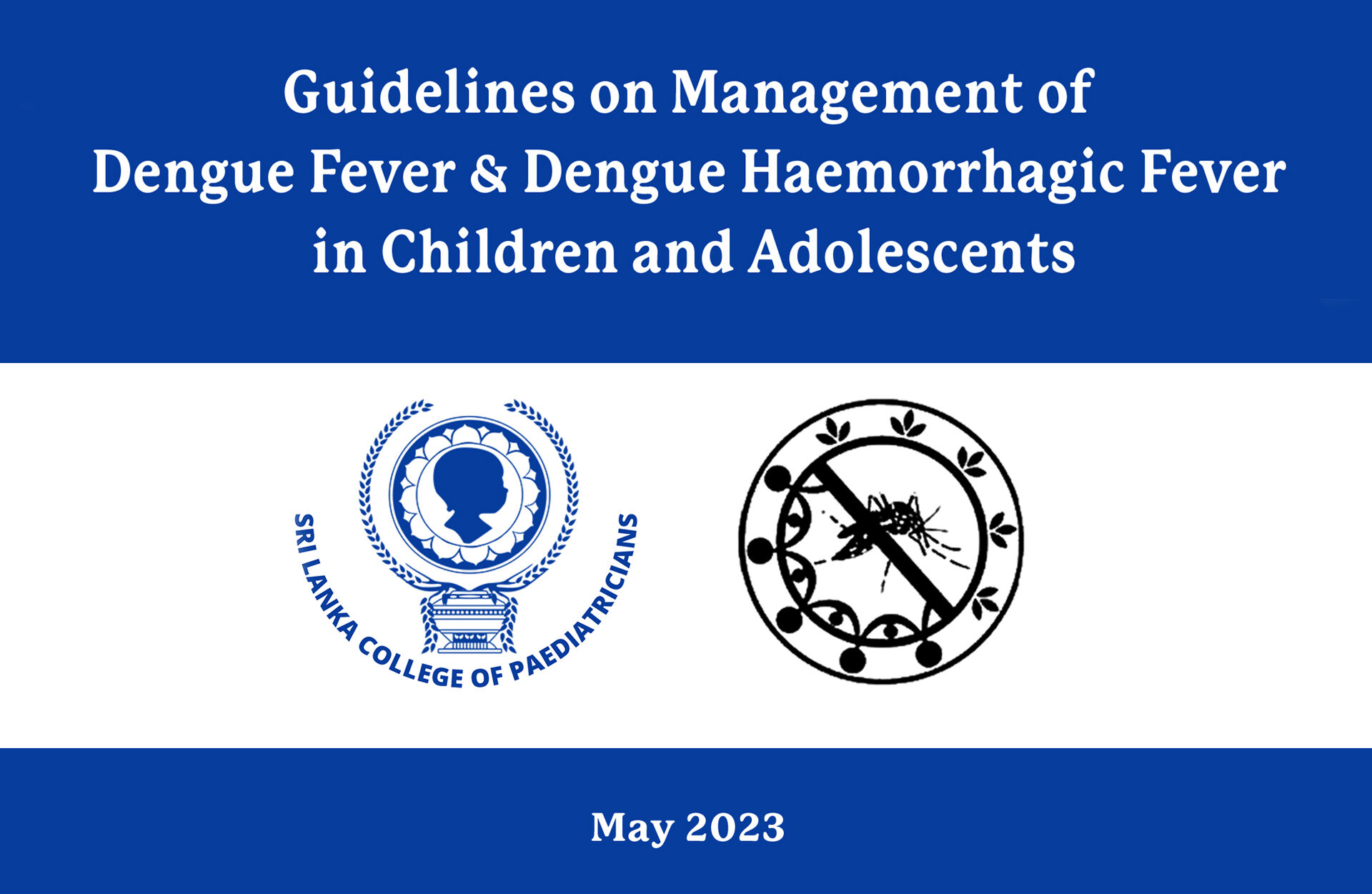 Guidelines on Management of Dengue Fever & Dengue Haemorrhagic Fever in Children and Adolescents